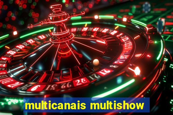 multicanais multishow